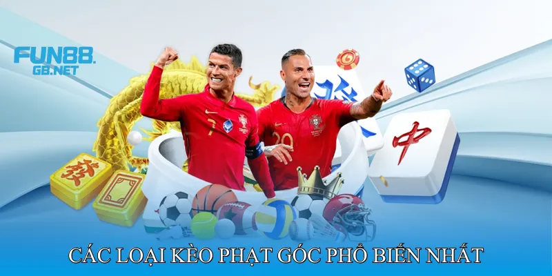 Các Loại Kèo Phạt Góc Phổ Biến Nhất
