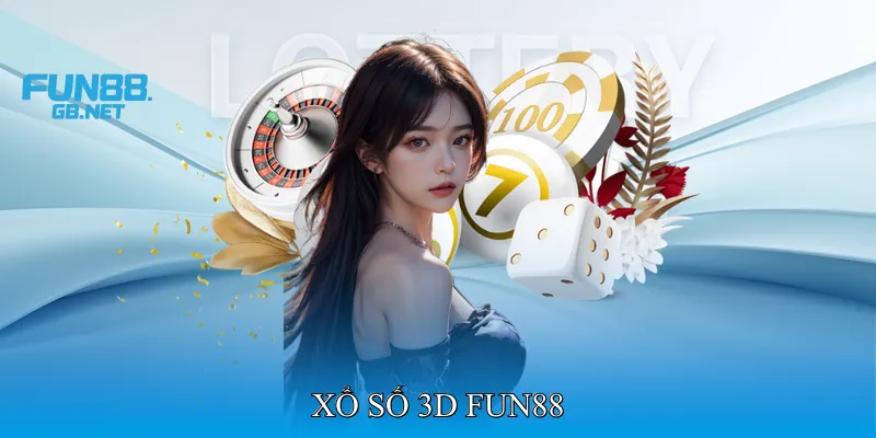 Xổ Số 3D Fun88